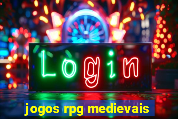 jogos rpg medievais